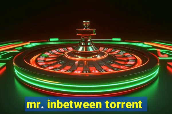 mr. inbetween torrent